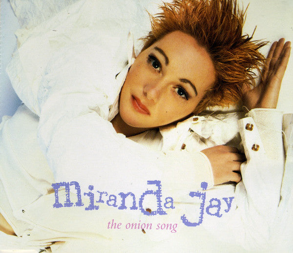 Miranda Jay : The Onion Song (CD, Maxi)