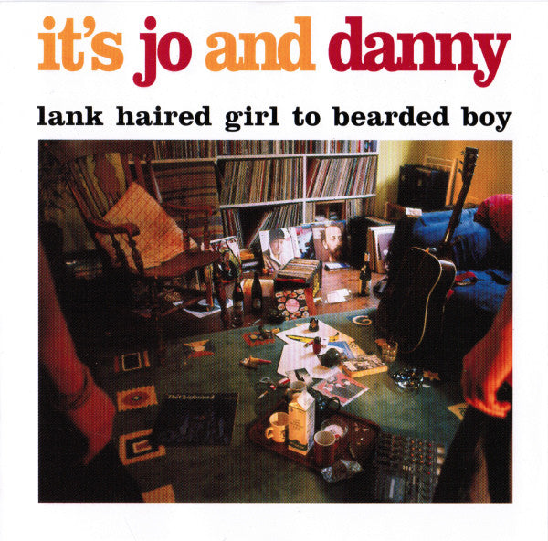 It's Jo And Danny : Lank Haired Girl To Bearded Boy (CD, Album)