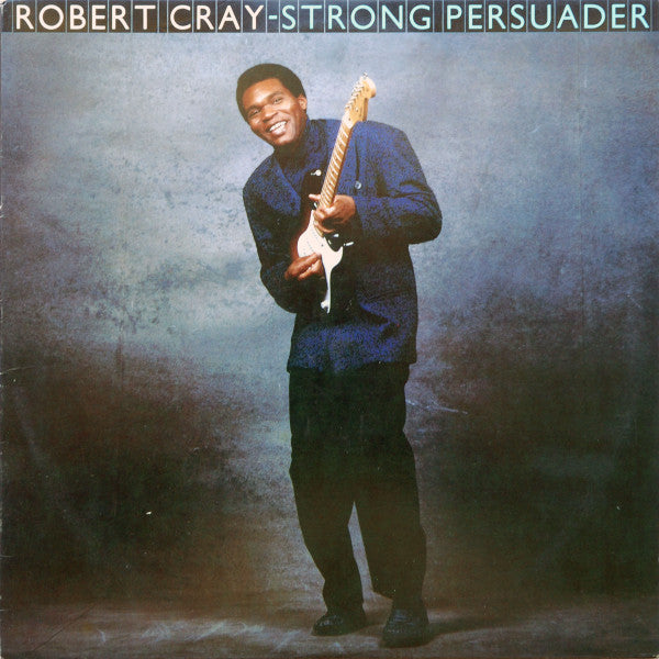 Robert Cray : Strong Persuader (LP, Album, 70 )