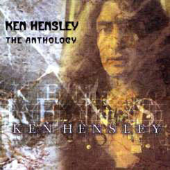Ken Hensley : The Ken Hensley Anthology (CD, Comp, RM)