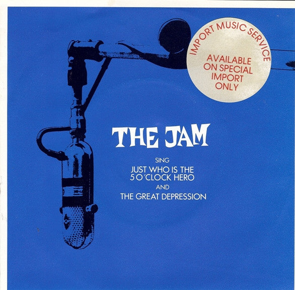 The Jam : Just Who Is The 5 O'Clock Hero / The Great Depression (7", Single)