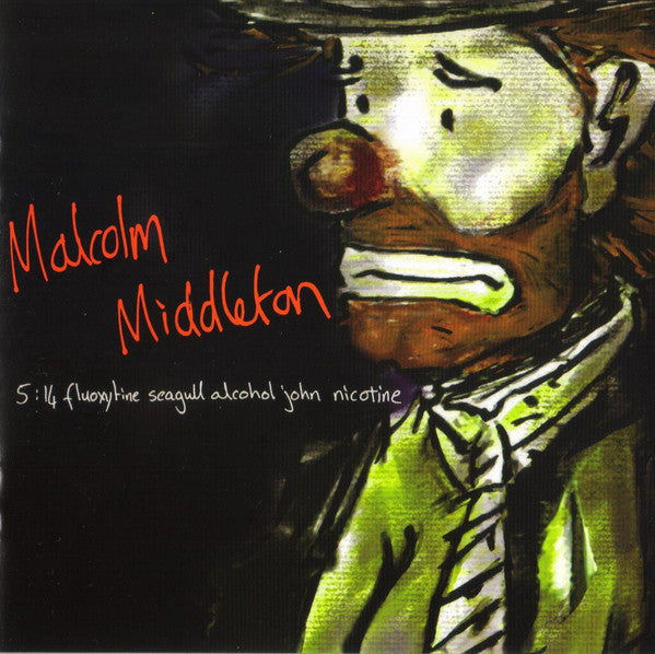 Malcolm Middleton : 5:14 Fluoxytine Seagull Alcohol John Nicotine (CD, Album, RE, Del)