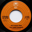 The Three Degrees : What I Did For Love / Macaroni Man (7", Single, Styrene)
