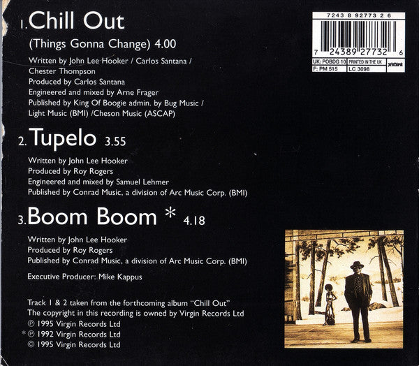 John Lee Hooker : Chill Out (Things Gonna Change) (CD, Single, CD1)