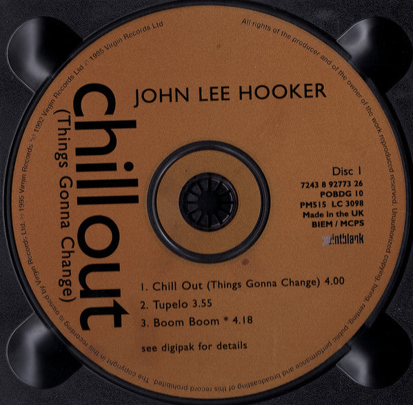 John Lee Hooker : Chill Out (Things Gonna Change) (CD, Single, Dig)