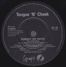 Tongue N Cheek : Forget Me Not$ (DNA Remix) (7")