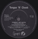 Tongue N Cheek : Forget Me Not$ (DNA Remix) (7")