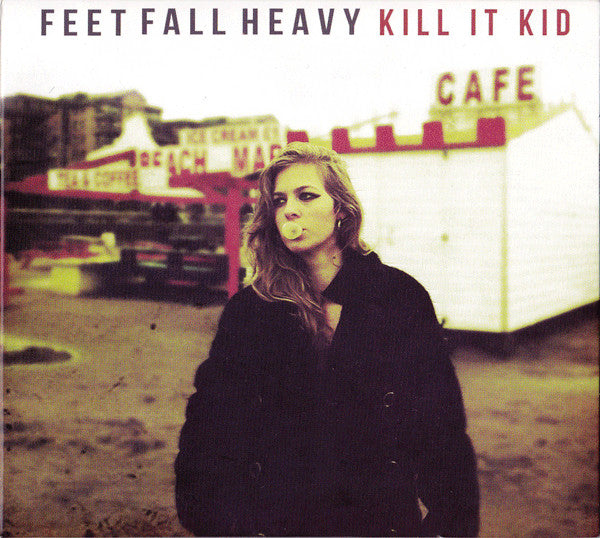 Kill It Kid : Feet Fall Heavy (CD, Album)