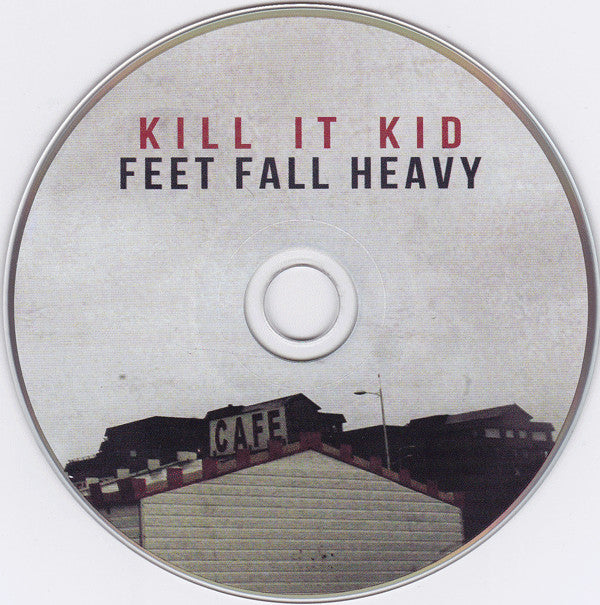 Kill It Kid : Feet Fall Heavy (CD, Album)