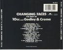 10cc / Godley & Creme : Changing Faces · The Best Of 10cc And Godley & Creme (CD, Comp)
