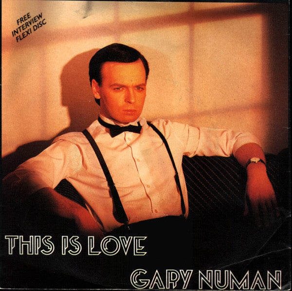 Gary Numan : This Is Love (7", Single + Flexi, 7", S/Sided)