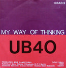 UB40 : I Think Its Going To Rain / My Way Of Thinking (7", Single)