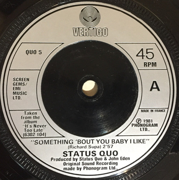 Status Quo : Something About You Baby I Like (7", Single, Sil)