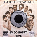 Light Of The World : I'm So Happy / Time (7", Single, Sol)