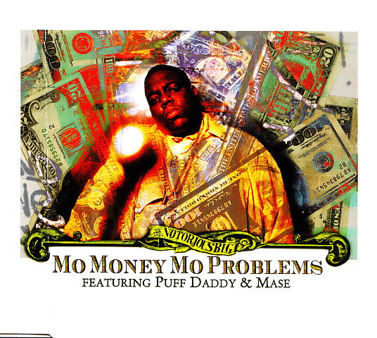 Notorious B.I.G. Featuring Puff Daddy &  Mase : Mo Money Mo Problems (CD, Single)