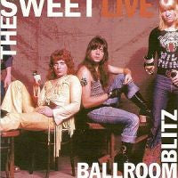 The Sweet : Live Ballroom Blitz (CD, Comp)