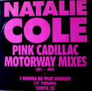 Natalie Cole : Pink Cadillac (Motorway Mixes) (12", Single)