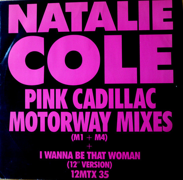 Natalie Cole : Pink Cadillac (Motorway Mixes) (12", Single)