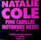 Natalie Cole : Pink Cadillac (Motorway Mixes) (12", Single)