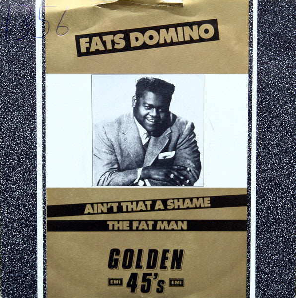 Fats Domino : Ain't That A Shame / The Fat Man (7", Single)