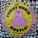 The Funky Worm* : Hustle ! (To The Music...) (12")