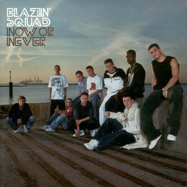 Blazin' Squad : Now Or Never (CD, Album, Copy Prot., Enh)