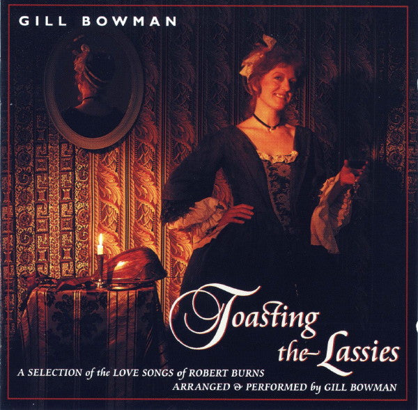 Gill Bowman : Toasting The Lassies (CD, Album)