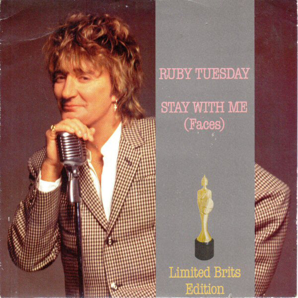 Rod Stewart : Ruby Tuesday (Alternate Version) - Limited Brits Edition (7")