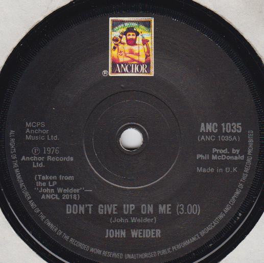 John Weider : Don't Give Up On Me (7")