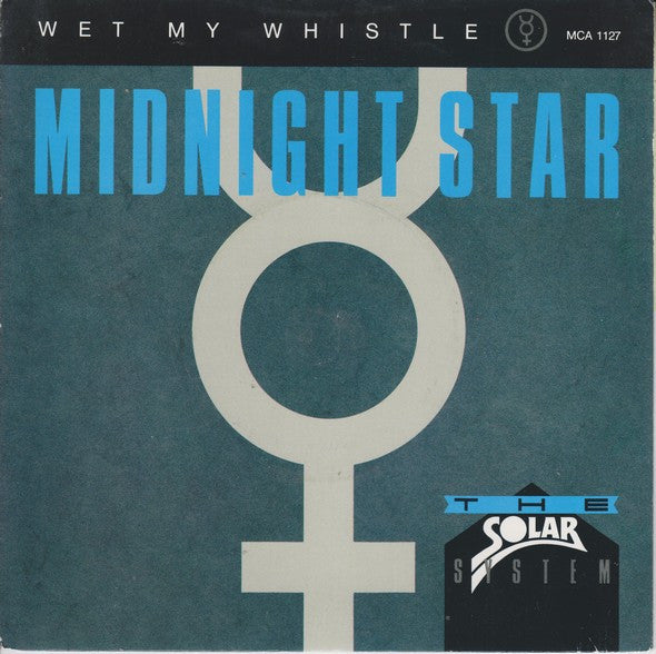 Midnight Star : Wet My Whistle (7", Single)