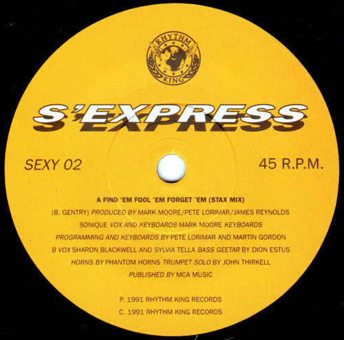 S'Express : Find 'Em, Fool 'Em, Forget 'Em (7")