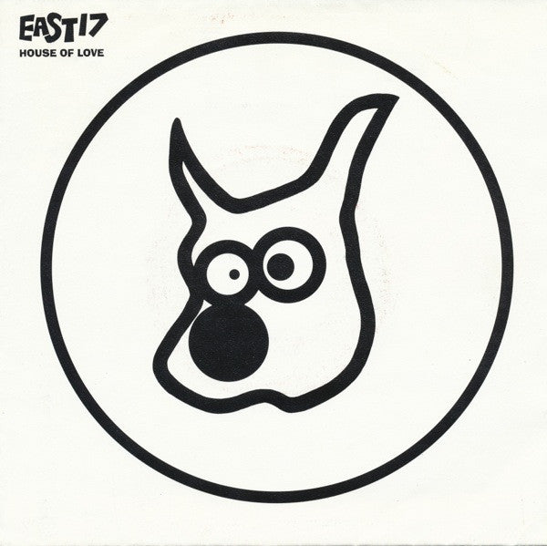 East 17 : House Of Love (7", Single, Pap)