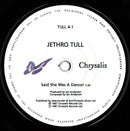 Jethro Tull : Said She Was A Dancer (7", Single)