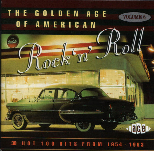 Various : The Golden Age Of American Rock 'n' Roll Volume 6 (CD, Comp, Mono)