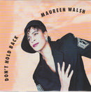 Maureen Walsh : Don't Hold Back (7", Single)