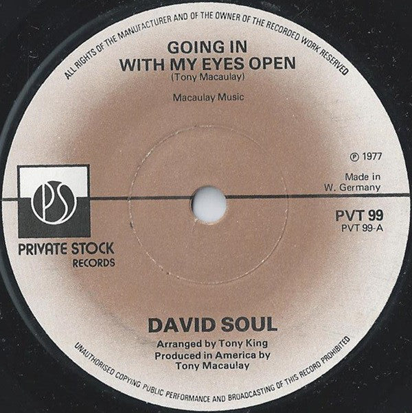 David Soul : Going In With My Eyes Open (7", Single, Sol)