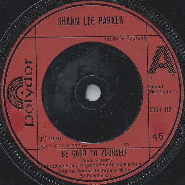 Shann Lee Parker : Be Good To Yourself (7")