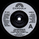 Van Morrison With The Chieftains : I Can't Stop Loving You (7", Single)