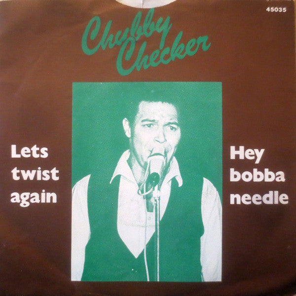 Chubby Checker : Let's Twist Again / Hey Bobba Needle (7")