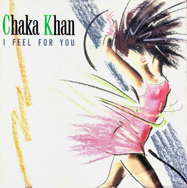 Chaka Khan : I Feel For You (7", Single)