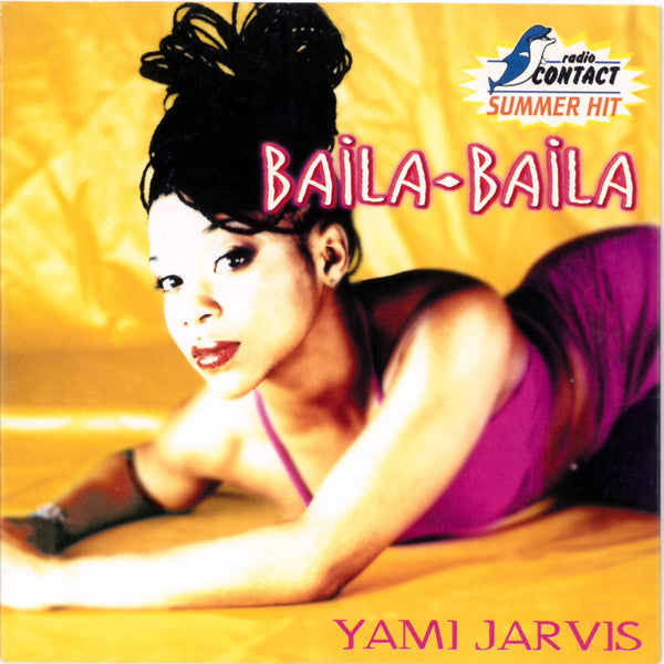 Yami Jarvis : Baila-Baila (CD, Single)