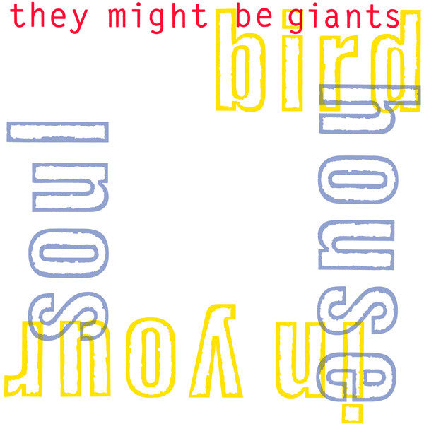 They Might Be Giants : Birdhouse In Your Soul (7", Single)