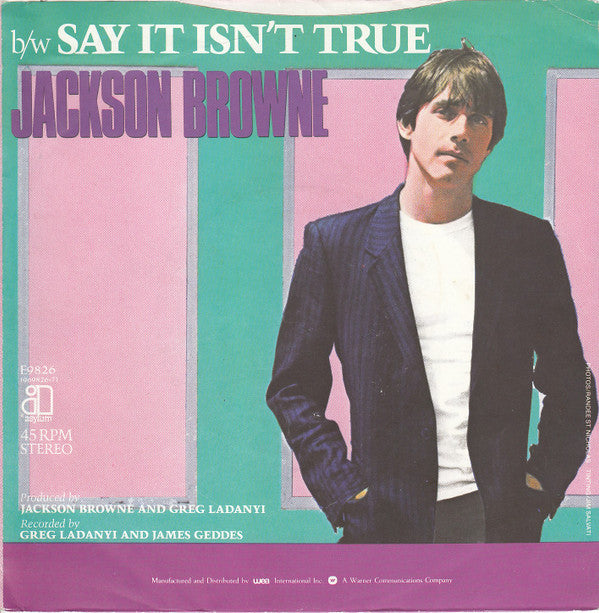 Jackson Browne : Lawyers In Love / Say It Isn't True (7", Single)