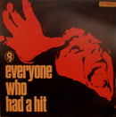 Various : Everyone Who Had A Hit (LP)