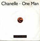 Chanelle : One Man (7", Single)