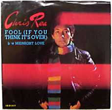 Chris Rea : Fool (If You Think It's Over) (7", Single, Styrene, Ter)