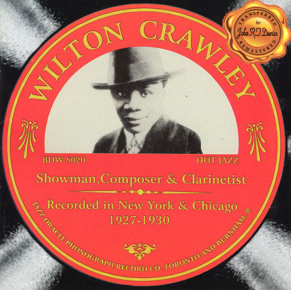 Wilton Crawley : Showman, Composer And Clarinetist - Recorded In New York And Chicago 1927-1930 (CD, Comp, RM)