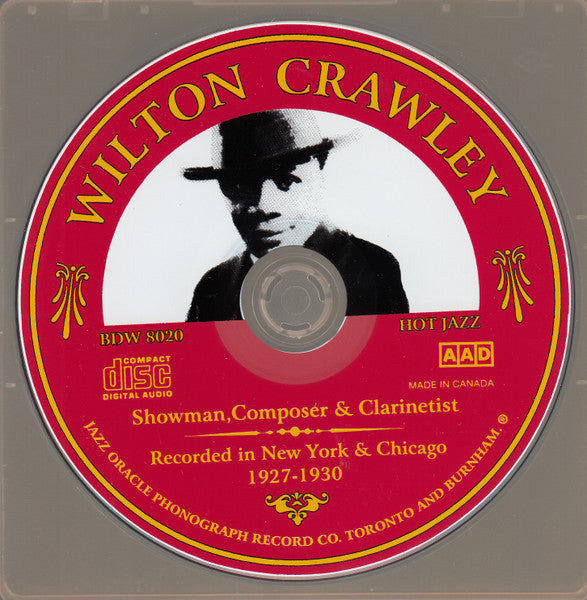 Wilton Crawley : Showman, Composer And Clarinetist - Recorded In New York And Chicago 1927-1930 (CD, Comp, RM)