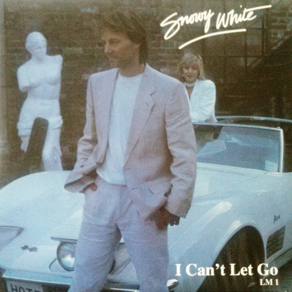 Snowy White : I Can't Let Go (7")