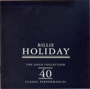 Billie Holiday : The Gold Collection: 40 Classic Performances  (2xCD, Comp)